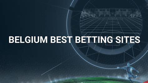 Best 5 Belgium Betting Sites (2024) + Free Bets & Odds .